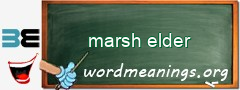 WordMeaning blackboard for marsh elder